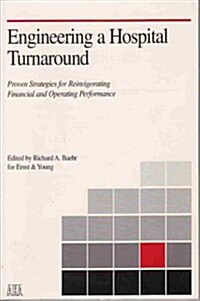 Engineering a Hospital Turnaround (Paperback)