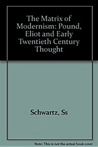 The Matrix of Modernism (Paperback, Reprint)