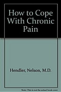 How to Cope With Chronic Pain (Paperback, Revised)