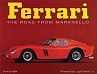 Ferrari: The Road from Maranello (Hardcover)