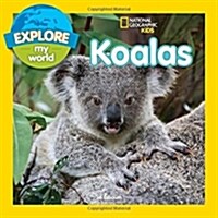 Explore My World Koalas (Paperback)