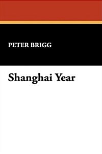 Shanghai Year (Hardcover)