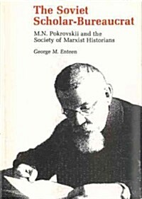 The Soviet Scholar-Bureaucrat (Hardcover)