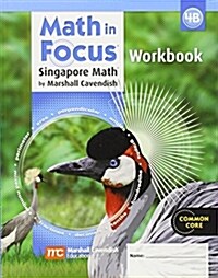 [중고] Math in Focus: Singapore Math: Student Workbook, Book B Grade 4 (Paperback)