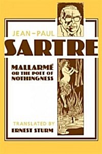 Mallarme, or the Poet of Nothingness (Paperback, Reprint)