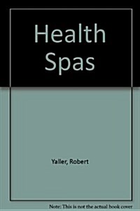 The Health Spas (Paperback)