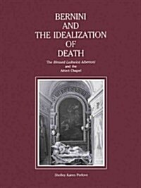 Bernini and the Idealization of Death (Hardcover)