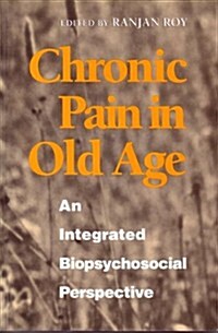 Chronic Pain in Old Age (Paperback)