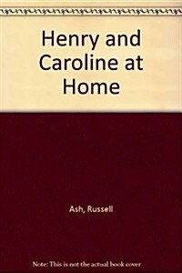 Henry and Caroline at Home (Hardcover)