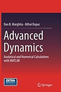 Advanced Dynamics: Analytical and Numerical Calculations with MATLAB (Paperback, 2012)