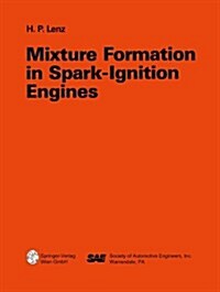 Mixture Formation in Spark-Ignition Engines (Paperback, Softcover Repri)