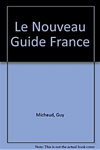 Le Nouveau Guide France (Paperback)