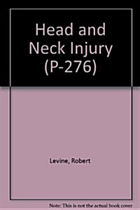 Head and Neck Injury (Paperback)