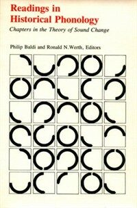 Readings in historical phonology : chapters in the theory of sound change