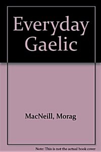 Everyday Gaelic (Paperback)