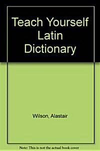 Teach Yourself Latin Dictionary (Paperback)