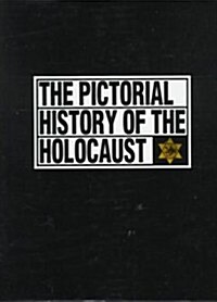 The Pictorial History of the Holocaust (Hardcover)