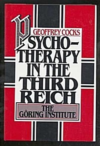 Psychotherapy in the Third Reich (Hardcover)