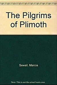 The Pilgrims of Plimoth (Turtleback)