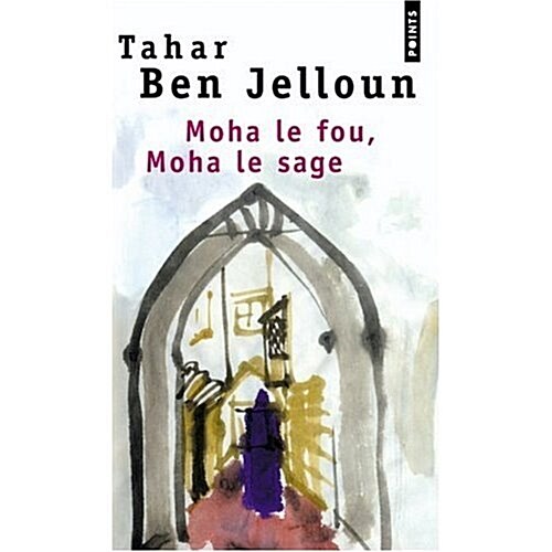 Moha LA Fou Le Sage (Paperback)
