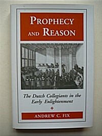 Prophecy and Reason (Hardcover)
