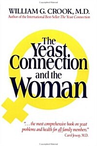 The Yeast Connection and the Woman (Paperback)