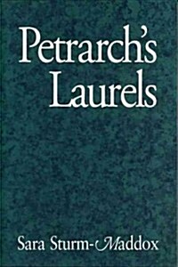 Petrarchs Laurels (Hardcover)
