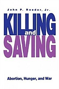Killing and Saving (Hardcover)
