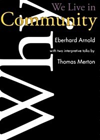Why We Live in Community (Paperback, 3, English)