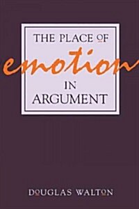 The Place of Emotion in Argument (Paperback)