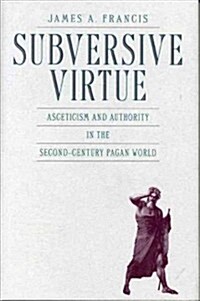Subversive Virtue (Hardcover)