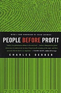 People Before Profit: The New Globalization in an Age of Terror, Big Money, and Economic Crisis (Paperback)