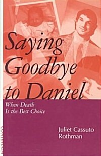 Saying Goodbye to Daniel (Hardcover)