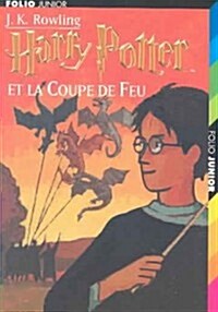 Harry Potter Et La Coupe De Feu / Harry Potter and the Goblet of Fire (Paperback)