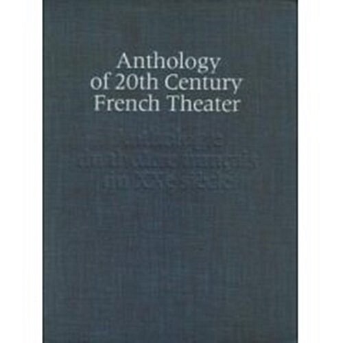 Anthology Of 20th Century French Theater (Hardcover)