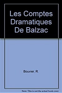 Les Comptes Dramatiques De Balzac (Paperback)