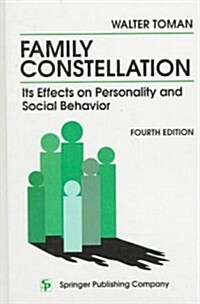 Family Constellation: Its Effects on Personality and Social Behavior, 4th Edition (Paperback, 4)