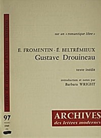 Sur Un romantique Libre - Fromentin Et Beltremieux - Gustave Drouineau (Paperback)