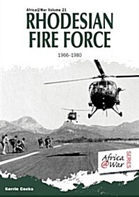 Rhodesian Fire Force 1966-80 (Paperback)