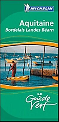 Michelin Green Sightseeing Travel Guide Aquitaine (Paperback)