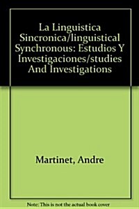 La Linguistica Sincronica/linguistical Synchronous (Paperback)