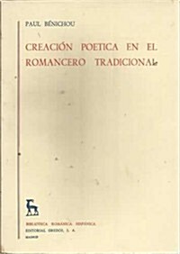 Creacion Poetica En El Romancero Tradicional/poetic Creation Of Traditional Romance (Paperback)