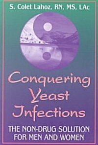 Conquering Yeast Infections (Paperback)