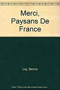 Merci, Paysans De France (Paperback)