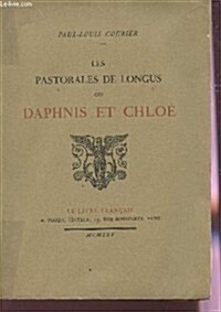 Les Pastorales De Longus Ou Daphne Et Chloe (Paperback, Limited)