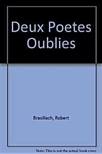 Deux Poetes Oublies (Paperback, Limited)