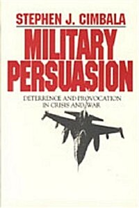 Military Persuasion (Hardcover)