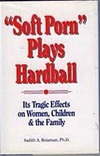 Soft Porn Plays Hardball (Paperback)