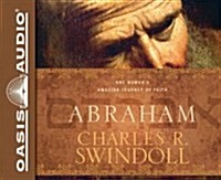 Abraham: One Nomads Amazing Journey of Faith (Audio CD)