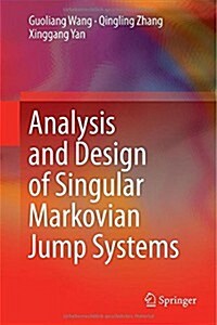 Analysis and Design of Singular Markovian Jump Systems (Hardcover)